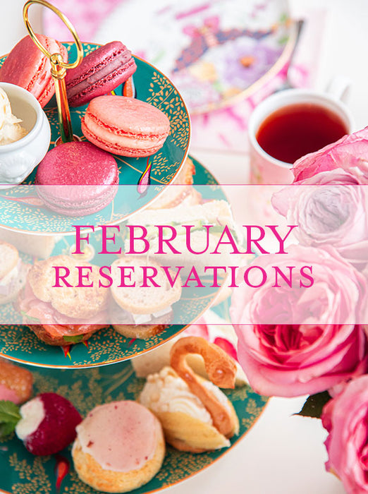 High Tea & Lunch Reservations & Deposit Beverly - February