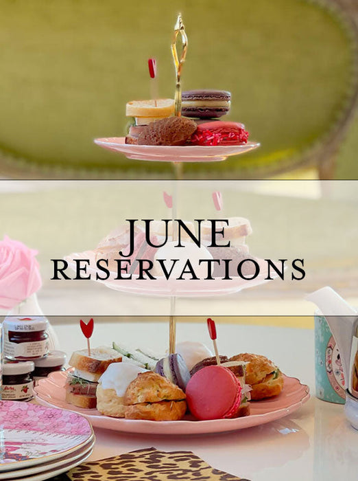High Tea & Lunch Reservations & Deposit Beverly - June